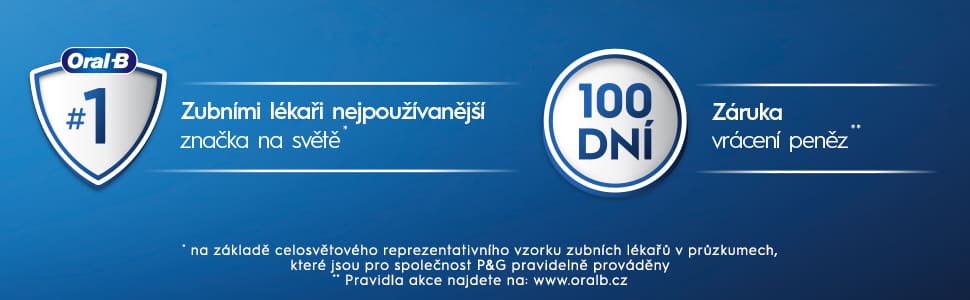 Zubními lékaři nejpoužívanější  značka na světě* - 100 DNÍ - Záruka vrácení peněz** - * na základě celosvětového reprezentativního vzorku zubních lékařů v průzkumech, které jsou pro společnost P&G pravidelně prováděny - * Pravidla akce najdete na: www.oralb.cz